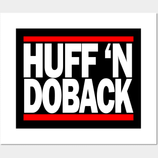 Huff n Doback Posters and Art